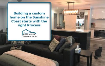 Designing a quality custom built home on the Sunshine Coast with Beachside Construction